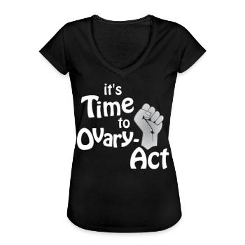 it's Time to Ovary-Act_weiss - Frauen Vintage T-Shirt - Schwarz - Vorne - Danielle (179cm)