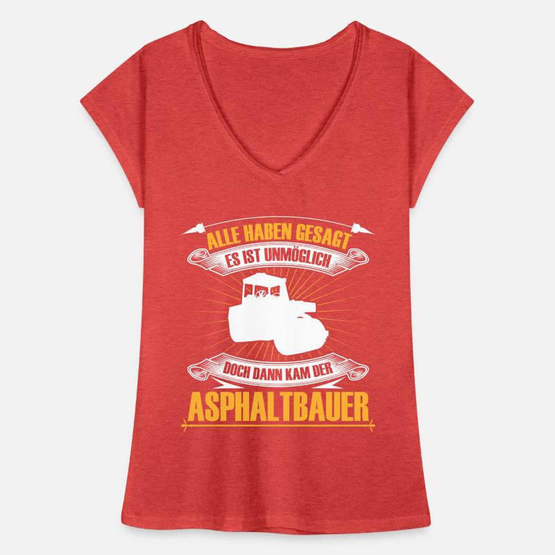 Asphalt construction is impossible Road construction Women's Vintage T-Shirt