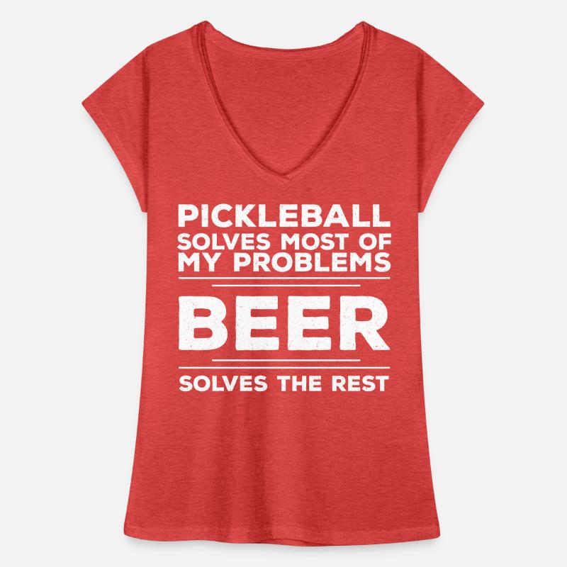 Pickleball Solves Most Of My Problems Beer Solves  Women's Vintage T-Shirt