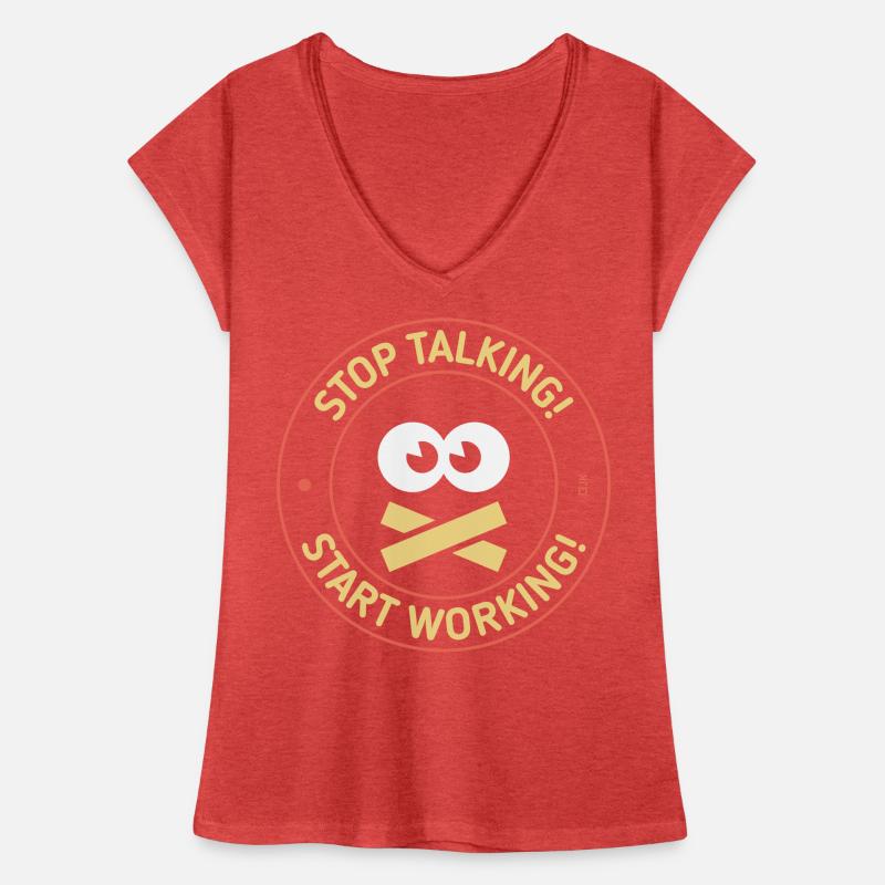 Stop Talking! Start Working! (3C) Frauen Vintage T-Shirt