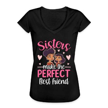 Schwestern Sind Die Perfekten Besten Freunde Team - Frauen Vintage T-Shirt - Schwarz - Vorne - Danielle (179cm)