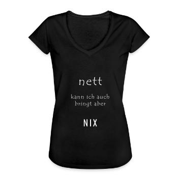 Spruch Sprüche Nett Lustig Witzig Geschenk - Frauen Vintage T-Shirt - Schwarz - Vorne