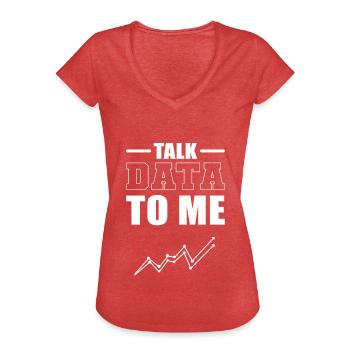 Talk Data To Me Data Scientist Data Analyst - T-shirt vintage Femme - rouge chiné - Devant - Danielle (179cm)