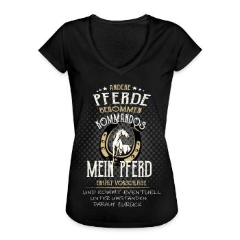 Andere Pferde bekommen Kommandos Mein Pferd - Frauen Vintage T-Shirt - Schwarz - Vorne