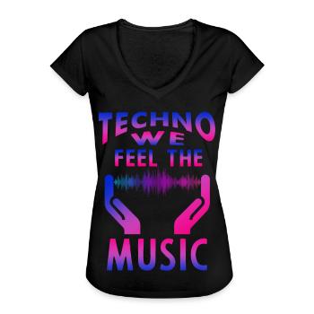 Techno we feel the Music - Frauen Vintage T-Shirt - Schwarz - Vorne - Danielle (179cm)