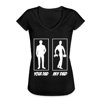Your Dad My Dad Fitness Papa - Frauen Vintage T-Shirt - Schwarz - Vorne