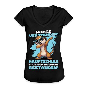Nichts verstanden Hauptschule trotzdem bestanden - Frauen Vintage T-Shirt - Schwarz - Vorne