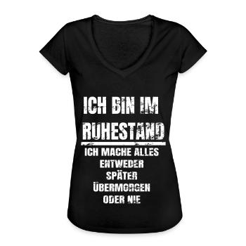 Ich bin im Ruhestand Rente Geschenk - Frauen Vintage T-Shirt - Schwarz - Vorne