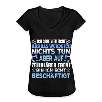 Biologie - Auf Zellulärer Ebene Bin Ich Echt Besch - Frauen Vintage T-Shirt - Schwarz - Vorne - Danielle (179cm)