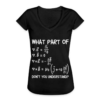 Welchen Teil von Maxwell Gleichungen Geschenk - Frauen Vintage T-Shirt - Schwarz - Vorne - Danielle (179cm)