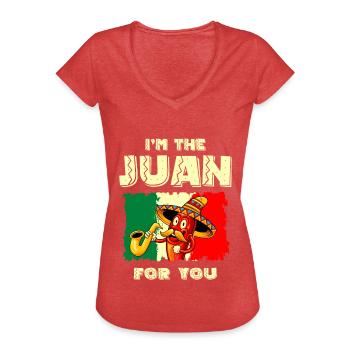 I am the Juan For You Mexican Mexico Cinco de - Women's Vintage T-Shirt - heather red - Front - Danielle (179cm)
