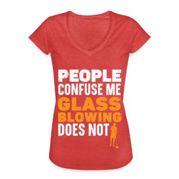 Die Leute verwirren mich Glasblasen tut nicht - Frauen Vintage T-Shirt - Rot meliert - Vorne - Danielle (179cm)