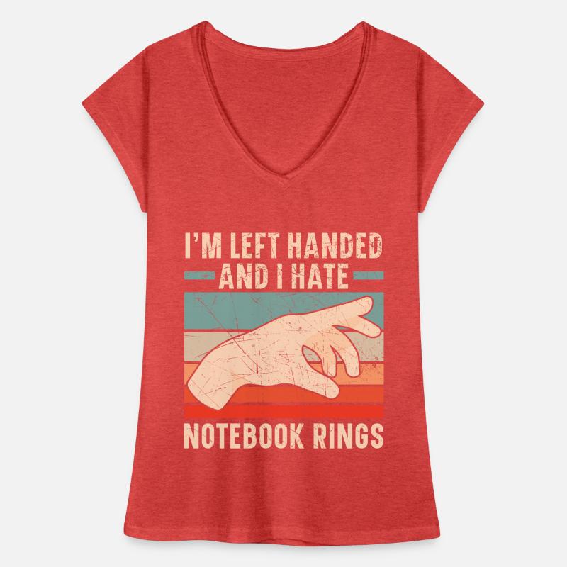 Ich bin Linkshänder und ich hasse Notebook-Ringe Frauen Vintage T-Shirt