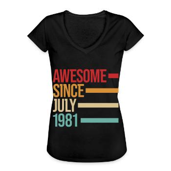 Geburstag Awesome Since July 1981 - Frauen Vintage T-Shirt - Schwarz - Vorne - Danielle (179cm)