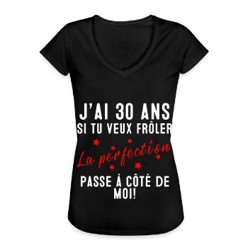 J’ai 30 ans cadeau anniversaire 30 ans humour - T-shirt vintage Femme - noir - Devant