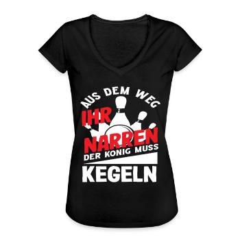 Kegeln Aus Dem Weg Ihr Narren Der König - Frauen Vintage T-Shirt - Schwarz - Vorne