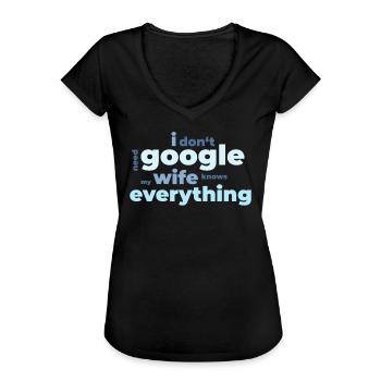 Je n'ai pas besoin de Google ma femme sait tout - T-shirt vintage Femme - noir - Devant - Danielle (179cm)