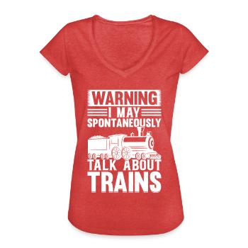 Train Lover - Warning I May Spontaneously Talk Subscription - Women's Vintage T-Shirt - heather red - Front - Danielle (179cm)