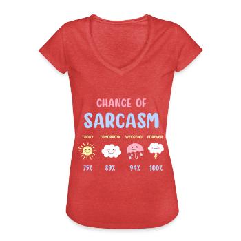Drôle De Chance De Sarcasme Prévisions Météo Sarcastique - T-shirt vintage Femme - rouge chiné - Devant - Danielle (179cm)
