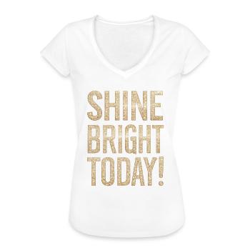 Shine Bright Today Glitzer Effekt - Frauen Vintage T-Shirt - Schwarz - Vorne - Danielle (179cm)