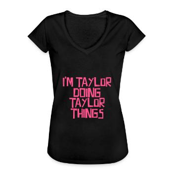 I'm Taylor doing Taylor things - Frauen Vintage T-Shirt - Schwarz - Vorne - Danielle (179cm)
