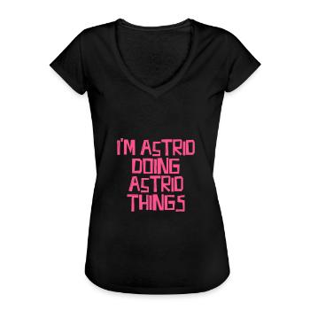 I'm Astrid doing Astrid things - Frauen Vintage T-Shirt - Schwarz - Vorne - Danielle (179cm)