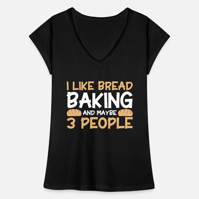 Bread Baking Gift Bakery Quote Baker Women's Vintage T-Shirt