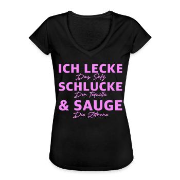 Ich lecke schlucke sauge | Tequila, Party, Freunde - Frauen Vintage T-Shirt - Schwarz - Vorne - Danielle (179cm)
