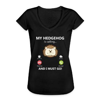 Mein Igel ruft und ich muss gehen Igel streichelnl - Frauen Vintage T-Shirt - Schwarz - Vorne - Danielle (179cm)