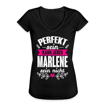 Marlene - Perfekt Sein Kann Jeder Marlene Nicht - Frauen Vintage T-Shirt - Schwarz - Vorne - Danielle (179cm)