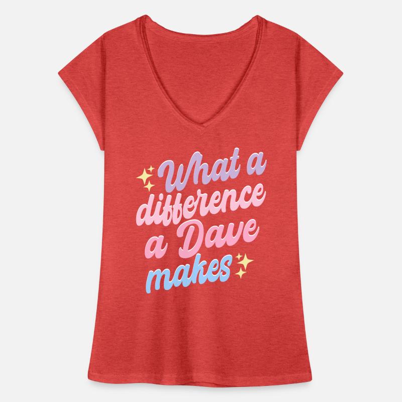 What A Difference A Dave Makes Women's Vintage T-Shirt