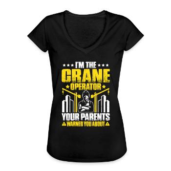 Kranführer Kranfahrer Kran Crane Operator - Frauen Vintage T-Shirt - Schwarz - Vorne - Danielle (179cm)