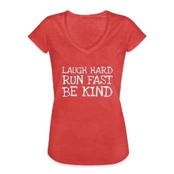 Laugh Hard Run Fast Be Kind - Women's Vintage T-Shirt - heather red - Front - Danielle (179cm)