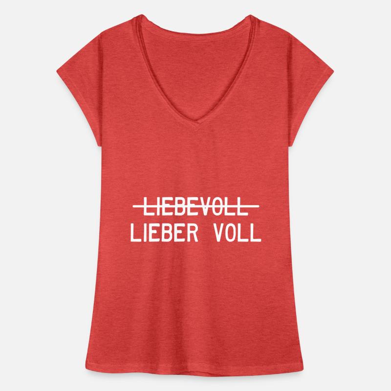 Liebevoll oder lieber voll? Frauen Vintage T-Shirt