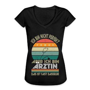Ich bin nicht perfekt aber ich bin Ärztin - Frauen Vintage T-Shirt - Schwarz - Vorne
