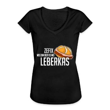 lustiger Spruch Zefix wo zum deifi is mei Leberkas - Frauen Vintage T-Shirt - Schwarz - Vorne