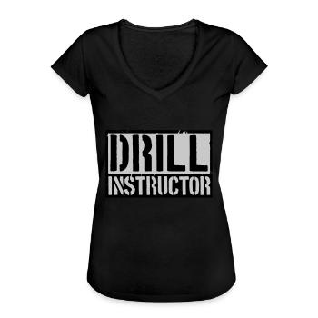 Schild Drill Instructor - Frauen Vintage T-Shirt - Schwarz - Vorne - Danielle (179cm)
