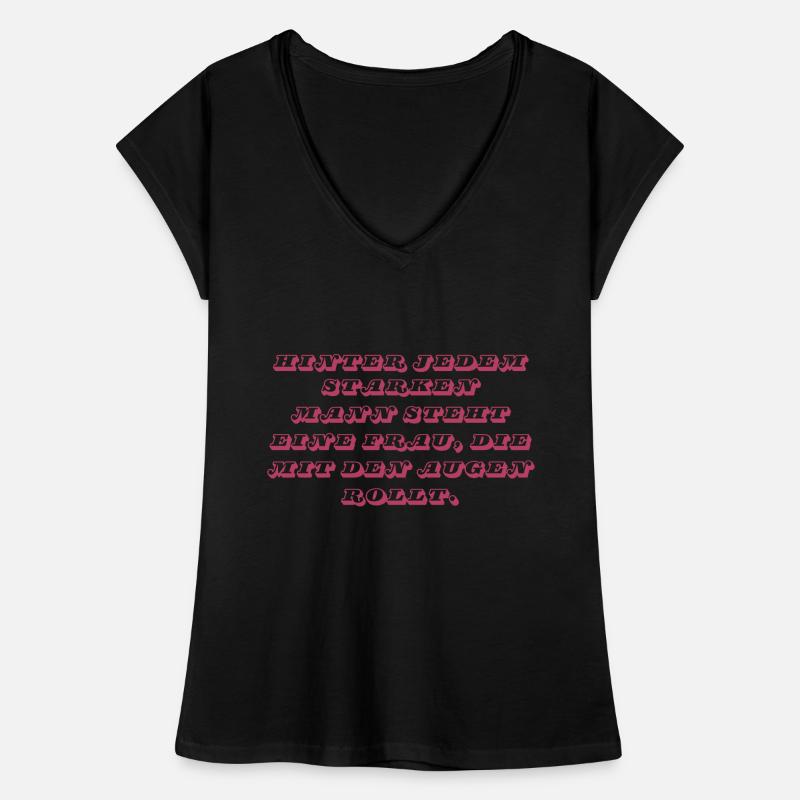 Hinter jedem starken Mann… Frauen Vintage T-Shirt