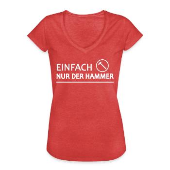 meme heimwerker-king spruch einfach nur der hammer - Frauen Vintage T-Shirt - Rot meliert - Vorne - Danielle (179cm)