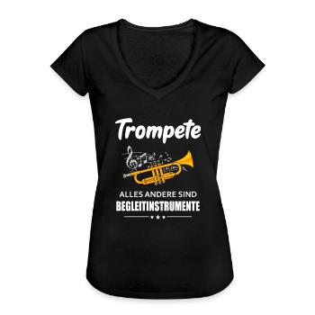 Trompete Begleitinstrumente Spruch Blasmusik - Frauen Vintage T-Shirt - Schwarz - Vorne - Danielle (179cm)