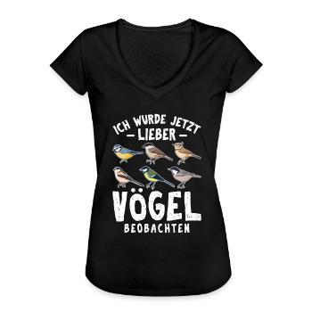 Ich würde jetzt lieber Vögel beobachten - Frauen Vintage T-Shirt - Schwarz - Vorne - Danielle (179cm)