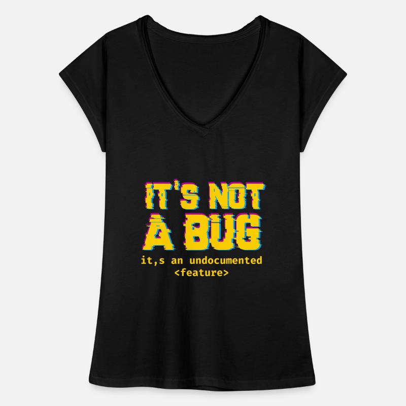 It's not a bug it's an undocumented feature Women's Vintage T-Shirt