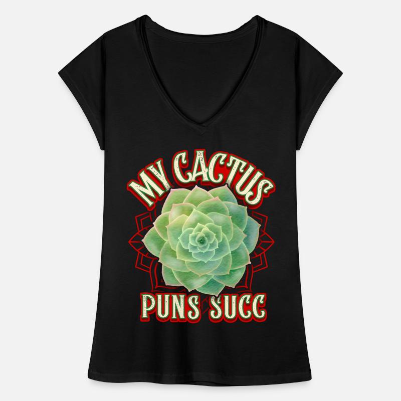 Succulentes, succulentes, cactus Cactus Dicton Jeu de mots T-shirt vintage Femme