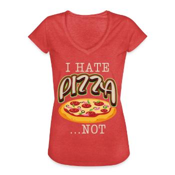 Lustiger Pizza Spruch, italienische Pizzeria - Frauen Vintage T-Shirt - Rot meliert - Vorne - Danielle (179cm)