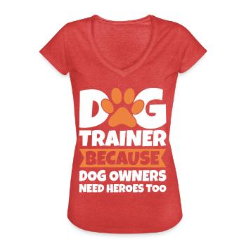 Dog Trainer Dog School Dog Sports - Women's Vintage T-Shirt - heather red - Front - Danielle (179cm)