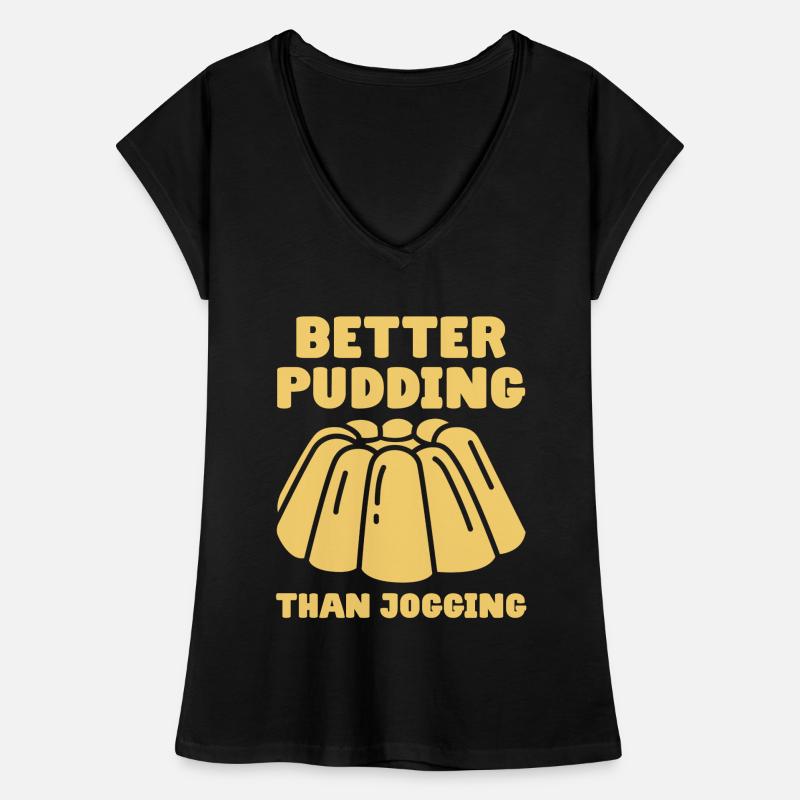 Better Pudding Than Jogging - Vanillepudding Frauen Vintage T-Shirt