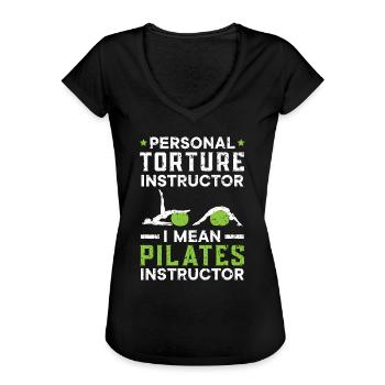 Personal Torture Instructor Pilates Instructor - Women's Vintage T-Shirt - black - Front - Danielle (179cm)