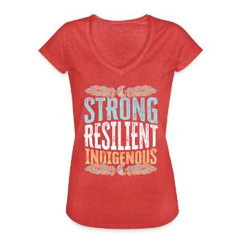 Strong Resilient Indigenous Native American - Women's Vintage T-Shirt - heather red - Front - Danielle (179cm)