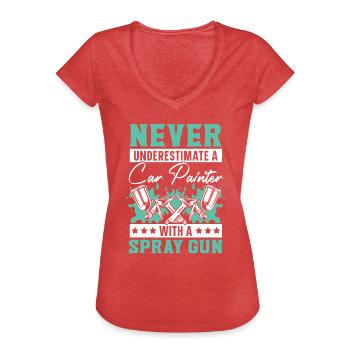 Ne sous-estimez jamais un peintre automobile avec un pistolet de pulvérisation - T-shirt vintage Femme - rouge chiné - Devant - Danielle (179cm)
