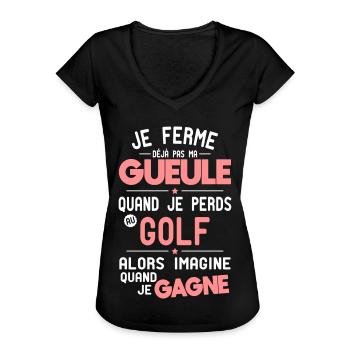 Je ferme pas ma gueule quand je perds au golf - T-shirt vintage Femme - noir - Devant